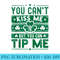 You Cant Kiss Me But You Can Tip Me Funny Patricks Day - Exclusive PNG designs - Versatile And Customizable Designs