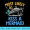 Most Likely To Kiss A Mermaid Matching Family Cruise 2024 - PNG Clipart Download - Eco Friendly And Sustainable Digital Products