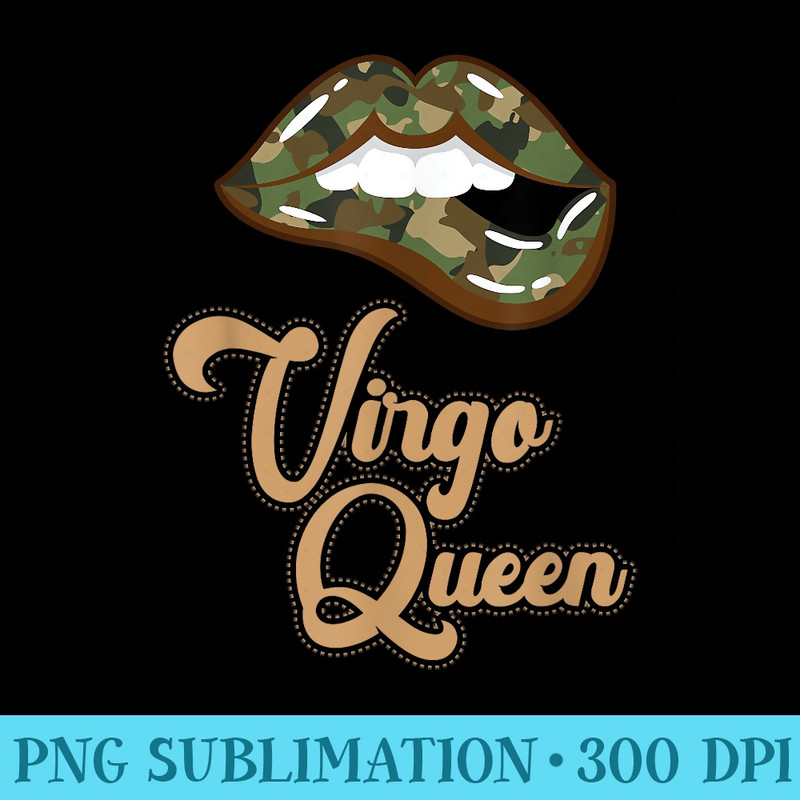 Camo Camouflage Kiss Lips Virgo Queen Zodiac - High Resolution PNG Download - Lifetime Access To Purchased Files