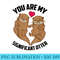 You Are My Significant Otter Otterly Love - PNG Clipart Download - Unique And Exclusive Designs