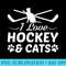 I Love Hockey And Cats Hockey Cats Love Funny - Shirt Clipart Free PNG - Versatile And Customizable Designs