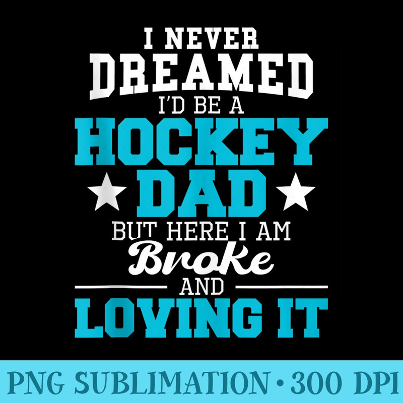 Mens Field Hockey Dad Funny Field Hockey Player Hockey Fan - PNG Download Clipart - Versatile And Customizable Designs