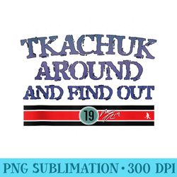 matthew tkachuk around and find out florida hockey - trendy png designs