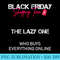 Black Friday Shopping Team The Lazy One - Shirt Vector Art - Vibrant and Eye-Catching Typography