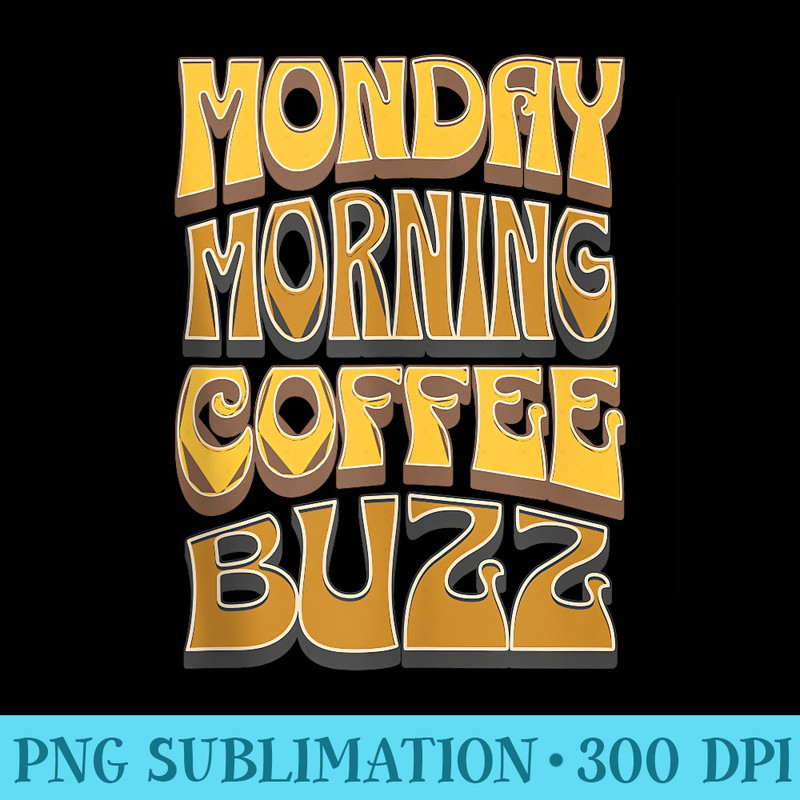 Coffee Drinker Caffeine Buzz Work Monday Morning Feeling - PNG Download Icon - Boost Your Success with this Inspirational PNG Download