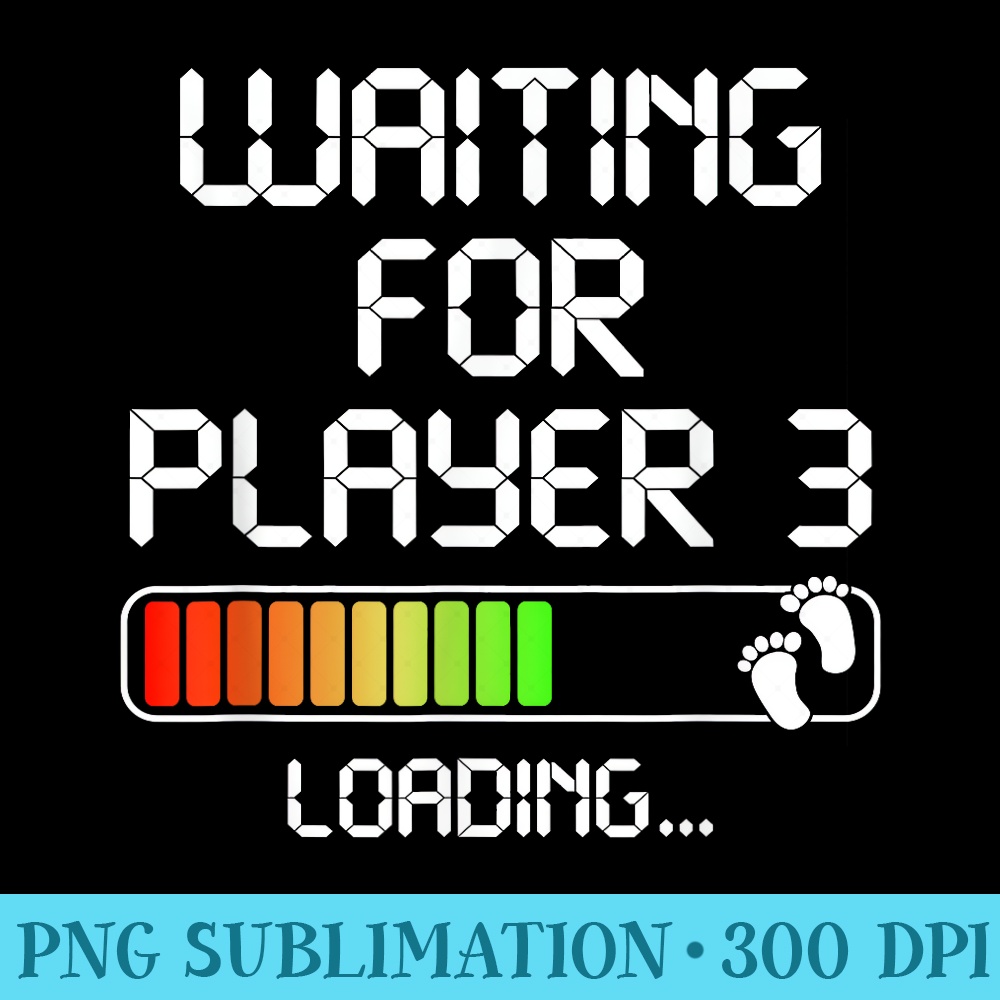 Expectant Dad To Be Gamer Pregnancy Announcement Player 3 - PNG Download Template - Transform Your Sublimation Creations