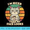 Im Nicer Than My Face Looks Funny Coffee Cat - Download PNG Files - Unleash Your Inner Rebellion