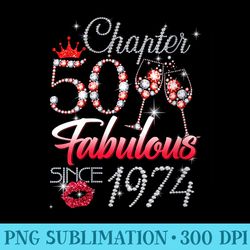 chapter 50 fabulous since 1974 50th birthday queen diamond - png download artwork