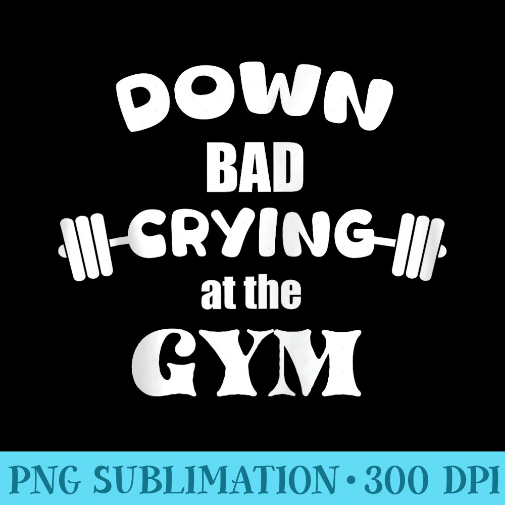 Bad Crying in the Gym - PNG Image Library Download - Boost Your Success with this Inspirational PNG Download