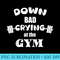 Bad Crying in the Gym - PNG Image Library Download - Boost Your Success with this Inspirational PNG Download