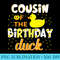 Cousin Of The Birthday Duck Yellow Duck Birthday Fun - PNG Download - Add a Festive Touch to Every Day