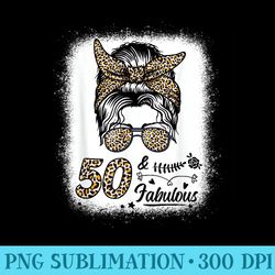 50 years old fabulous messy bun leopard 50th birthday women - png design assets