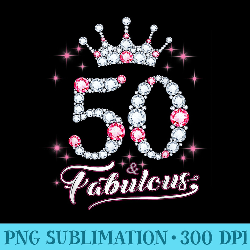 50 And Fabulous 1969 50Th Birthday  For Womens - Sublimation graphics PNG - Premium Quality PNG Artwork