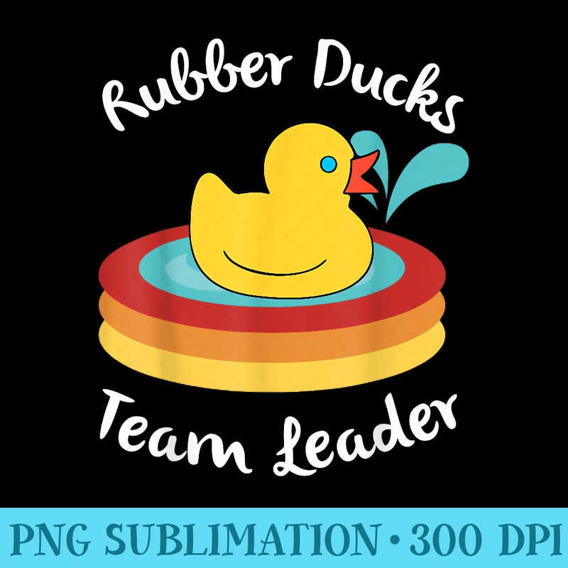 Rubber Ducks Team Leader Water Play Time - PNG Download Gallery - Lifetime Access To Purchased Files