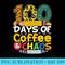 100 Days Of Coffee Chaos Colorful Teacher - PNG Clipart Download - Capture Imagination with Every Detail