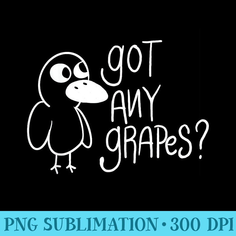 Got Any Grapes Duck Lover - PNG Graphics Download - Quick And Seamless Download Process