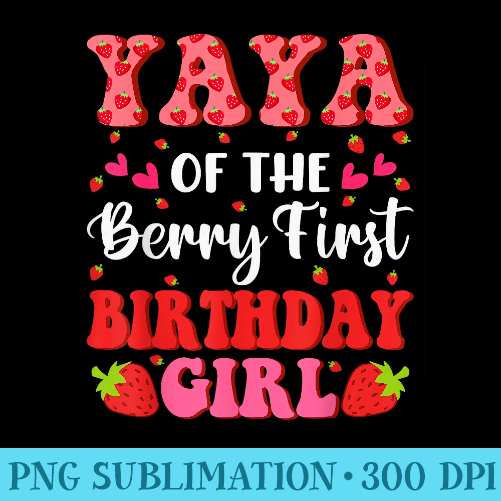 Yaya of The Berry First Birthday Girl Sweet Strawberry - Free Transparent PNG Download - Quick And Seamless Download Process