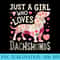 Dachshund Just A Girl Who Loves Dachshunds Dog Flower Floral - Shirt Template Transparent - Eco Friendly And Sustainable Digital Products