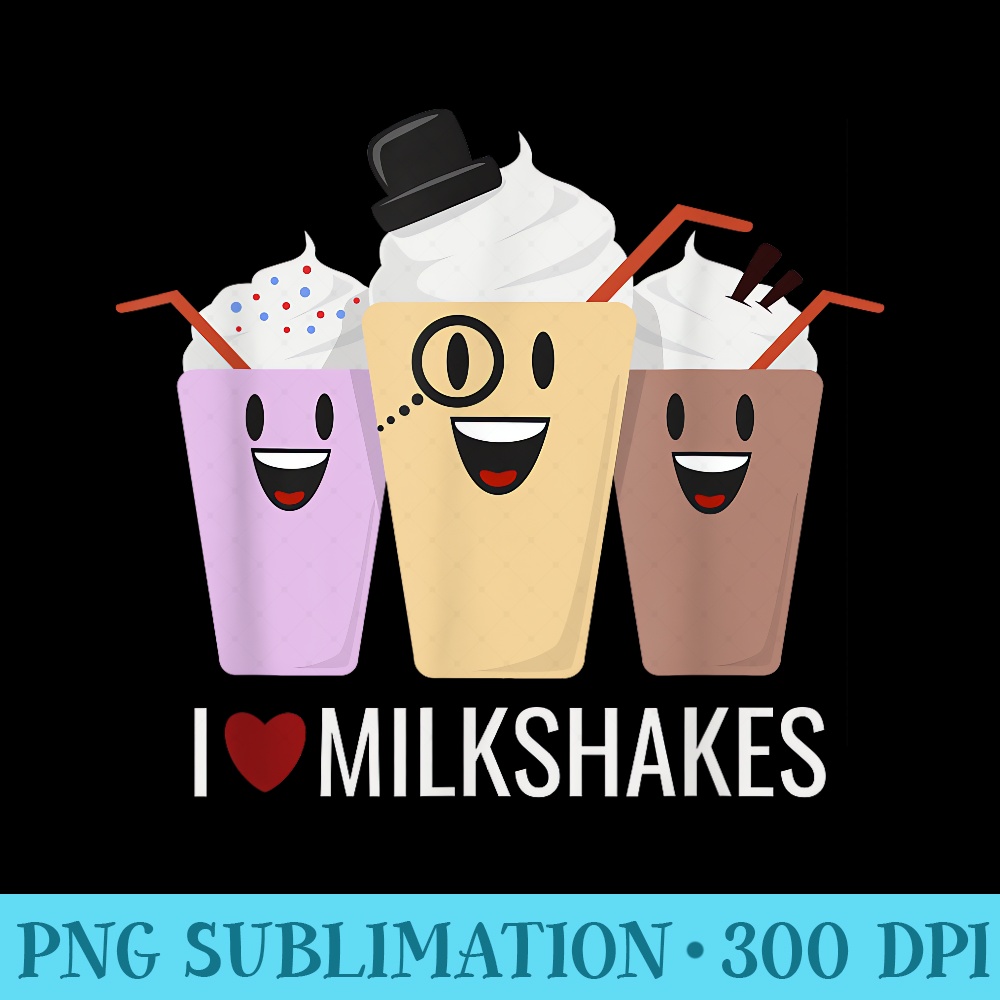 I Love Milkshakes T Vanilla Strawberry Chocolate - Shirt Artwork Download - Boost Your Success with this Inspirational PNG Download