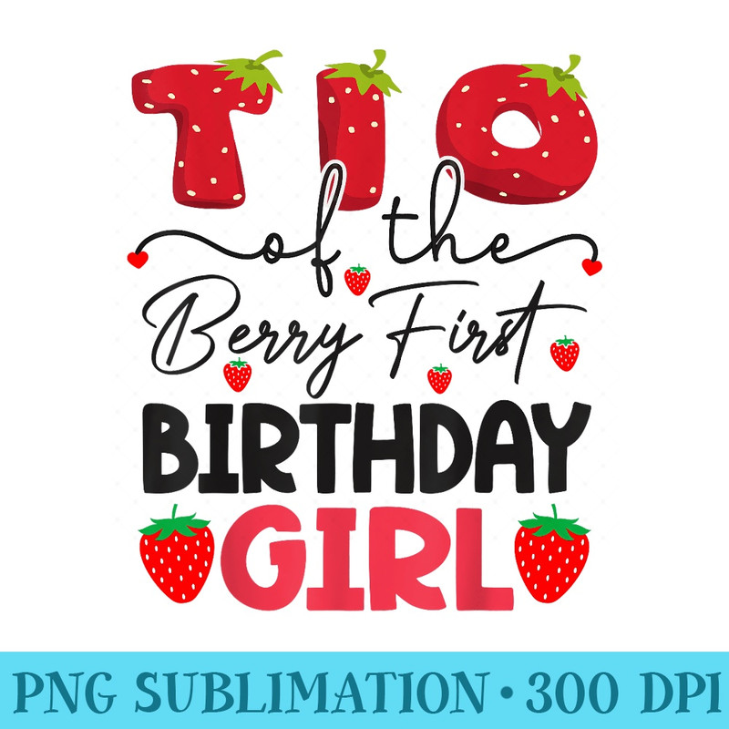 Tio Of The Berry First Birthday Girl Strawberry - Transparent PNG File Download - Perfect for Creative Projects