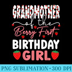 grandmother of the berry first birthday girl strawberry bday - png graphics download