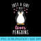Just A Girl Who Loves Penguins T Cute Nature Toddlers - Shirt Printing Template PNG - Lifetime Access To Purchased Files