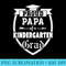 Mens Proud Papa of a Kindergarten Grad Father Graduation - PNG Download Library - Unleash Your Creativity