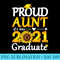 Proud Aunt Of a 2021 Graduate Sunflower Senior - Shirt Design PNG - Create with Confidence