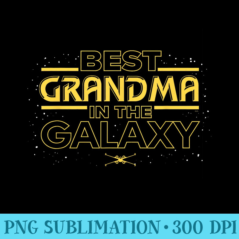 Star Wars Best Grandma in the Galaxy Birthday Motheru2019s Day - Unique PNG Artwork - Bold & Eye-catching