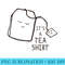 Funny Tea Quote T, Its A Tea - Mug Sublimation PNG - Lifetime Access To Purchased Files