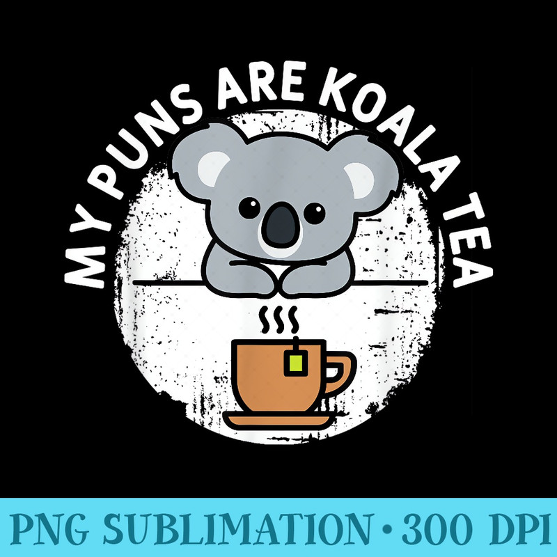 Funny Koala Art My Puns Are Koala Tea Cute Animal Puns Bear - Transparent Shirt Clip Art - Defying the Norms