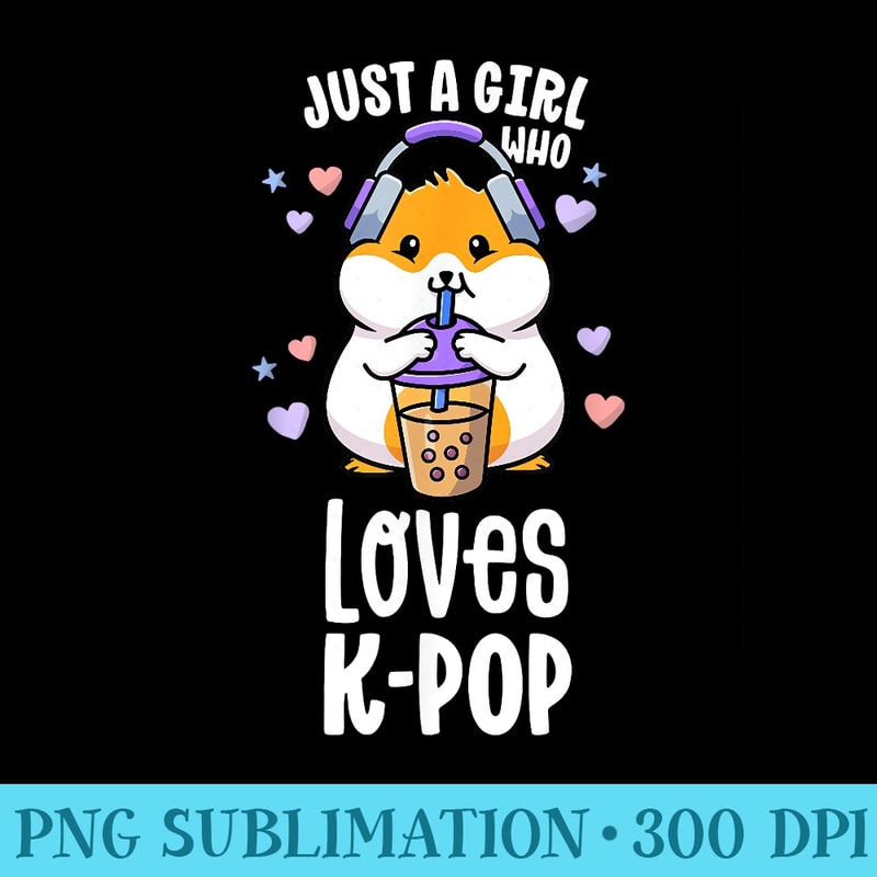 K Pop For ns Girl Kawaii KPop Hamster Bubble Tea - Sublimation artwork PNG download - Spice Up Your Sublimation Projects