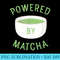 Powered By Matcha Green Tea - PNG Templates Download - Revolutionize Your Designs