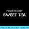 Sweet Tea Lover Powered By Sweet Tea - High resolution PNG download - High Resolution And Print-Ready Designs
