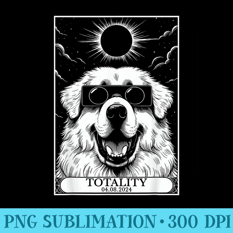 Solar Eclipse 2024 Totality Tarot Card Great Pyrenees PYR - Shirt Design PNG - Versatile And Customizable Designs