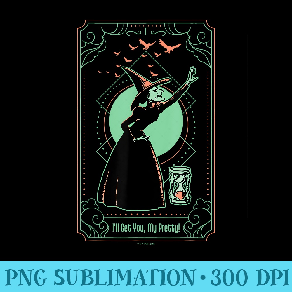The Wizard of Oz Wicked Witch Ill Get You My Pretty Tarot - PNG Download Source - Unleash Your Inner Rebellion