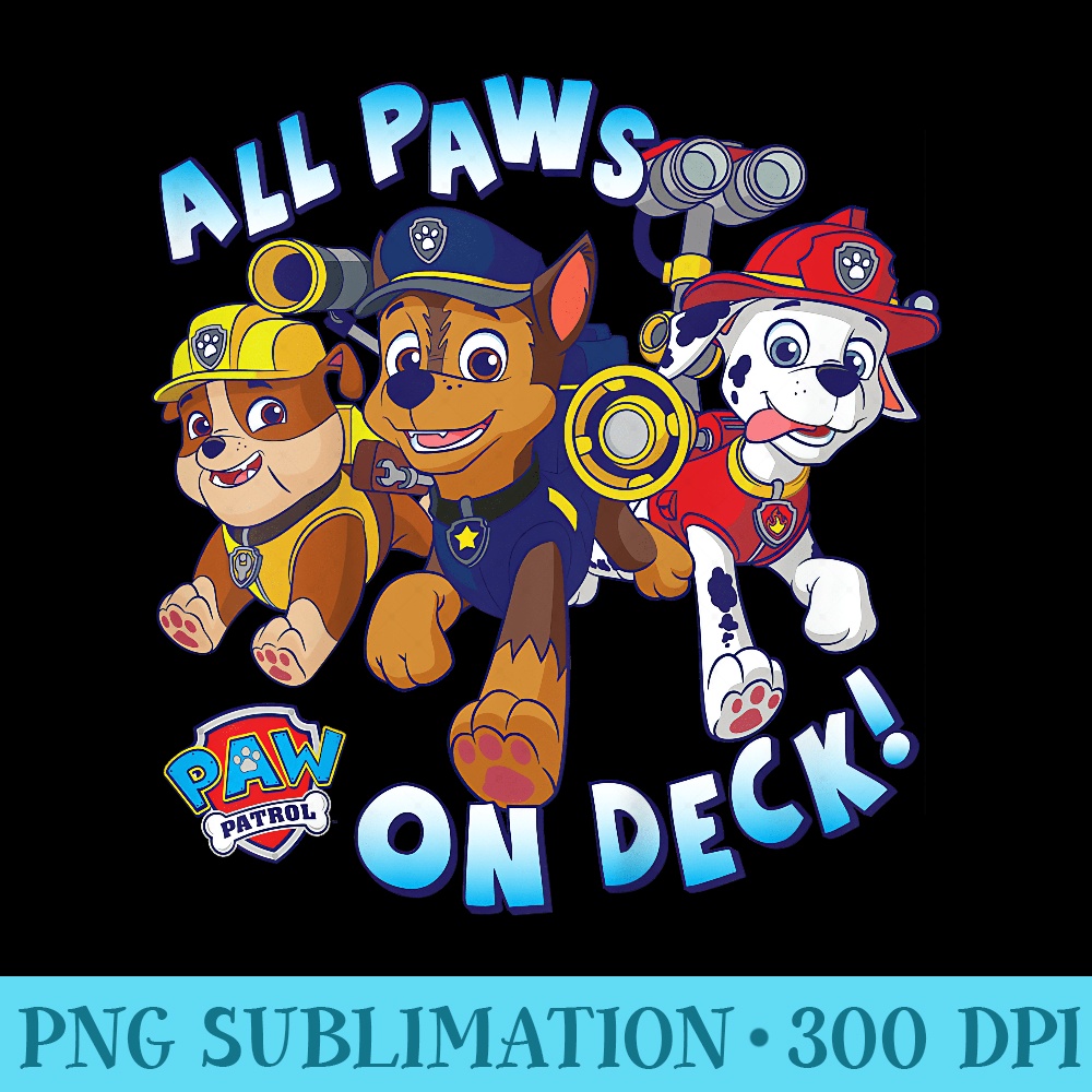 PAW Patrol All Paws On Deck Group T - Sublimation PNG download - Unleash Your Inner Rebellion