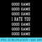 Good Game I Hate You Funny Sportsmanship - PNG design downloads - Vibrant and Eye-Catching Typography