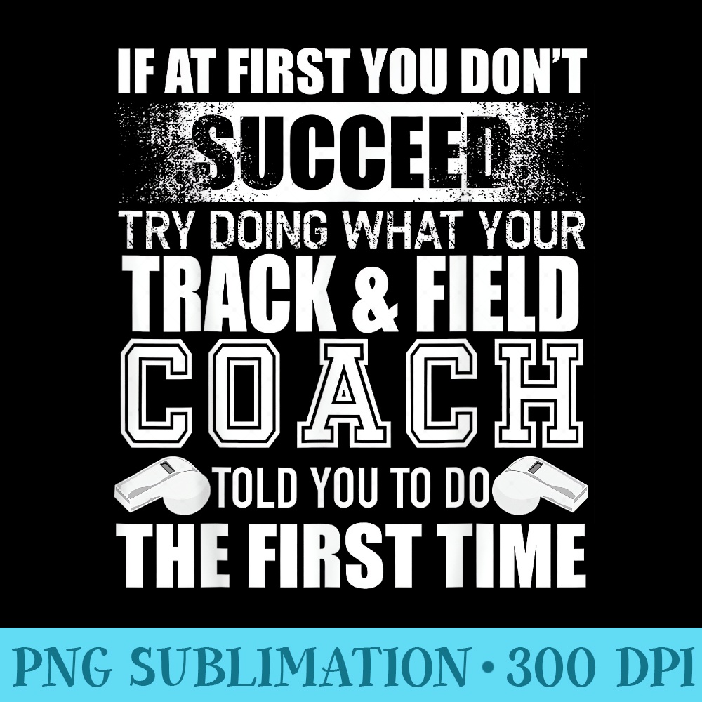 Funny Track Field Coach Thank You for Coaches - High Quality PNG files - Lifetime Access To Purchased Files