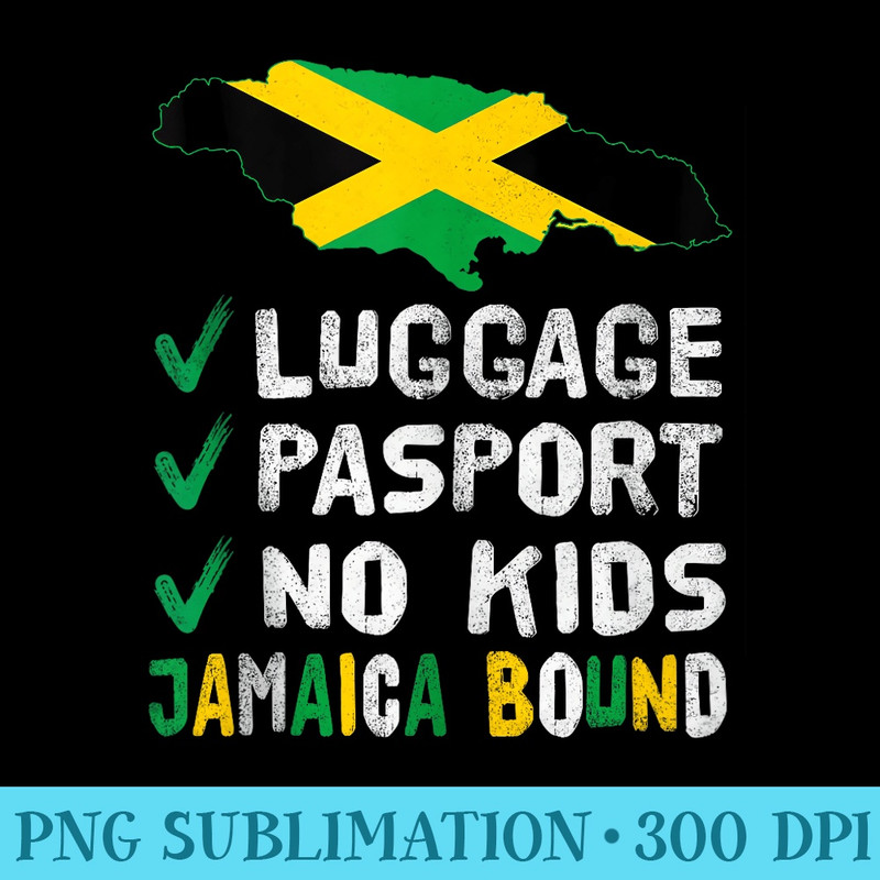 Jamaican Bound Jamaica Travel Vacation Women Men - PNG Download Resource - Premium Quality PNG Artwork