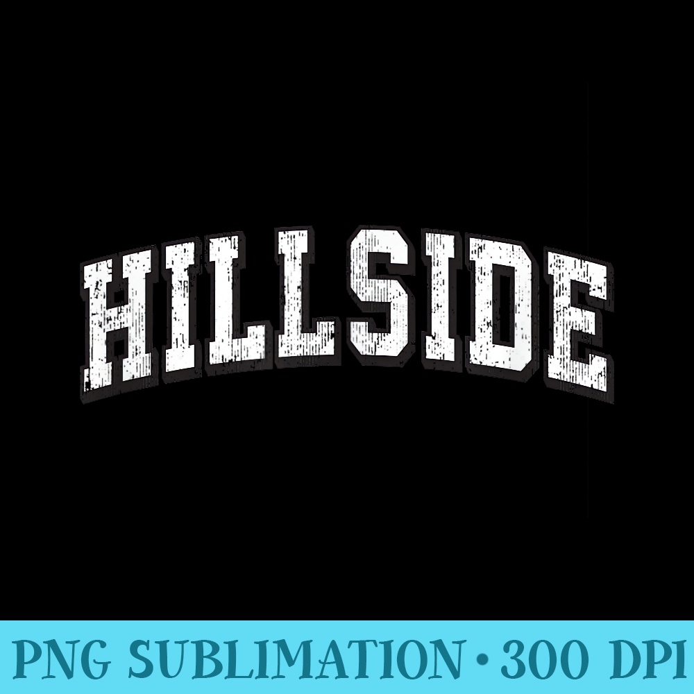 Hillside New Jersey Vintage Athletic Sports BW Print - PNG Graphics Download - Limited Edition And Exclusive Designs