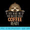 Coffee Lover If you wake me up Coffee Sloth - PNG Art Files - Bold & Eye-catching