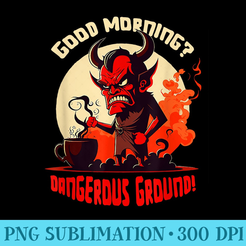 Grumpy Devil With Coffee Dangerous Ground - PNG Download Icon - Versatile And Customizable Designs