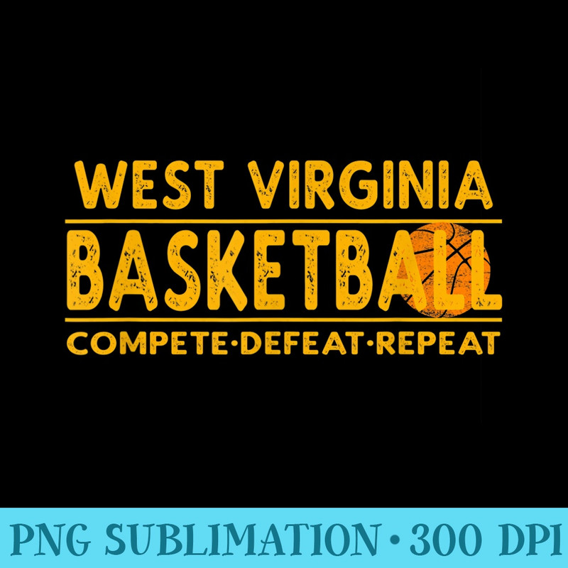 West Virginia Basketball Compete Defeat Repeat - PNG Transparent Background Download - Unlock Vibrant Sublimation Designs