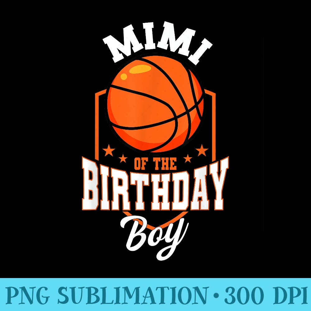 Mimi Of The Birthday Basketball Theme Bday Party - PNG Graphics Download - Easy-To-Print And User-Friendly Designs