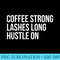 Funny Hipster Lashes Long Hustle On - PNG Download Transparent Background - Fashionable and Fearless