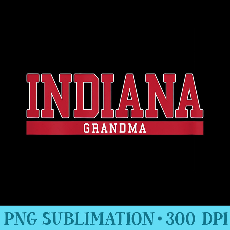 Womens Indiana State Grandma Sports - Shirt Clipart Free PNG - Trendsetting And Modern Collections