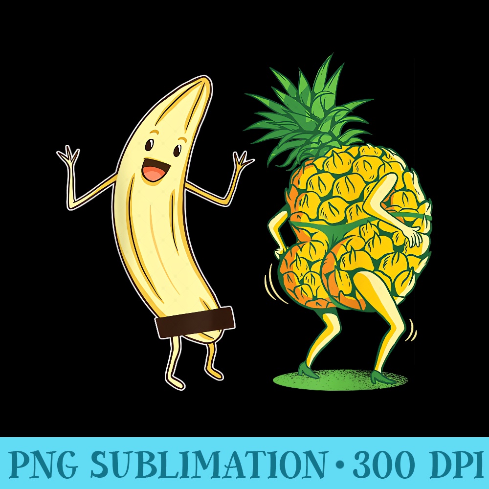 Pineapple Striptease Funny Banana Naked Fruit Stripper - Download PNG Files - Vibrant and Eye-Catching Typography
