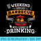 Weekend Forecast Barbecue With A Chance Of Drinking Beer BBQ - Trendy PNG Designs - Boost Your Success with this Inspirational PNG Download