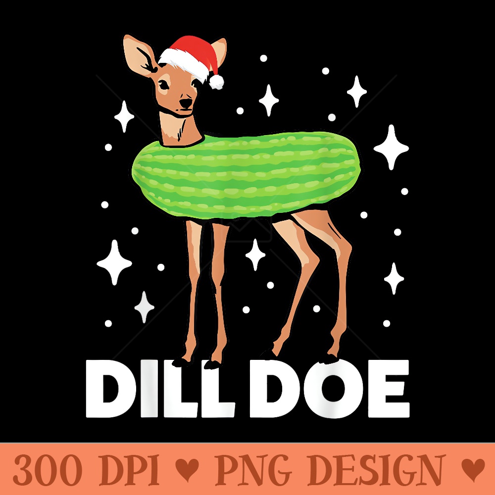 Dill Doe Deer Reindeer Pickle Funny Adult Humor Christmas - PNG Clipart - Enhance Your Apparel
